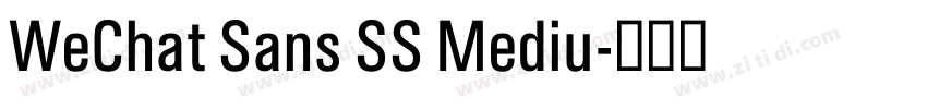WeChat Sans SS Mediu字体转换